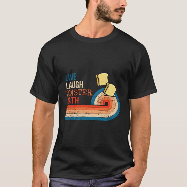 Camiseta Baño de tostadora de reír en vivo Inspirador (Anverso)