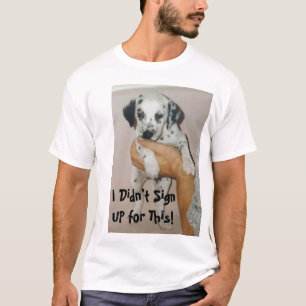 Camiseta ¡baño del perrito del kiko, no firmé PARA ARRIB