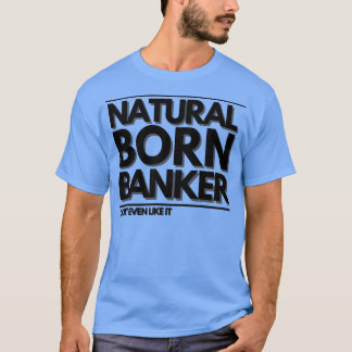 Camiseta Banquero natural Donx27t Incluso como él