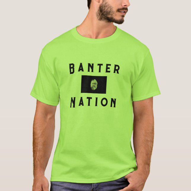Camiseta Banter Nation (Anverso)