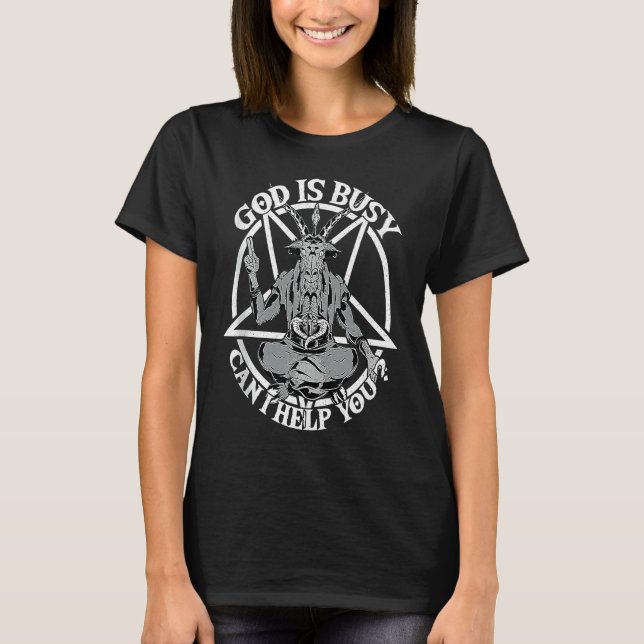 Camiseta Baphomet & Pentacle God Is Busy Can I Help You Sat (Anverso)