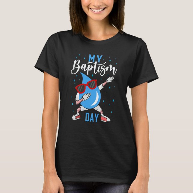Camiseta Baptism Dabbing Christian God Baptism Baptised (Anverso)