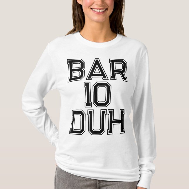 Camiseta Bar 10 Regalo Duh Bartender Barkeep Funny Alcohol  (Anverso)