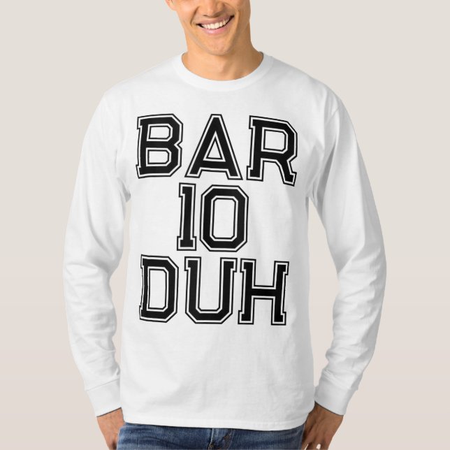 Camiseta Bar 10 Regalo Duh Bartender Barkeep Funny Alcohol  (Anverso)