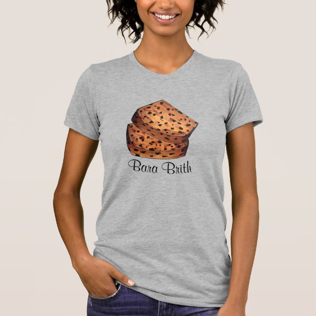Camiseta Bara Brith Welsh Pan de fruta de pan Pan de Gran B (Anverso)