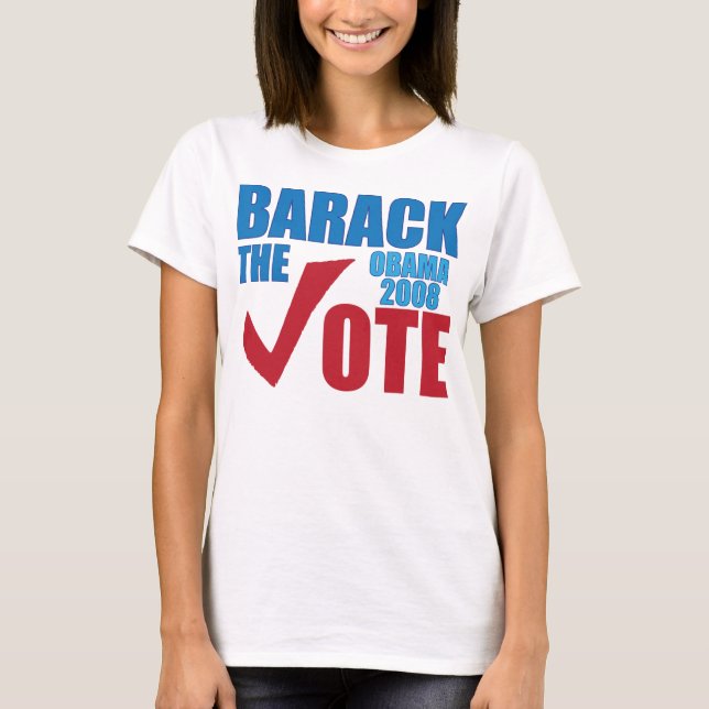 Camiseta ¡Barack el voto! Campaña electoral 2008 de Obama (Anverso)