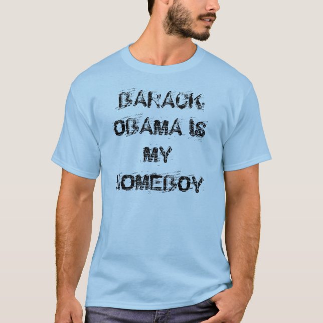 Camiseta Barack Obama es mi homeboy (Anverso)