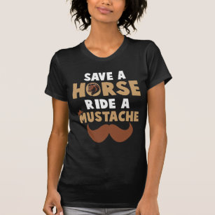 Camiseta Barba de caballo salva a caballo y monta en bigote