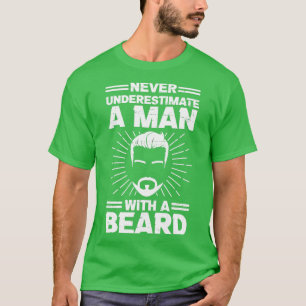 Camiseta barba que dice Nunca subestimar la barba