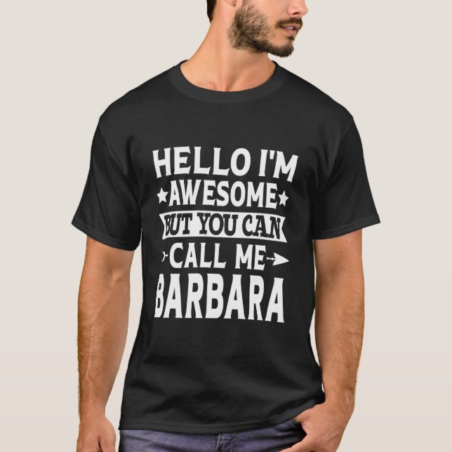 Camiseta Barbara Hello Soy Increíble Llamarme Barbara Chica (Anverso)