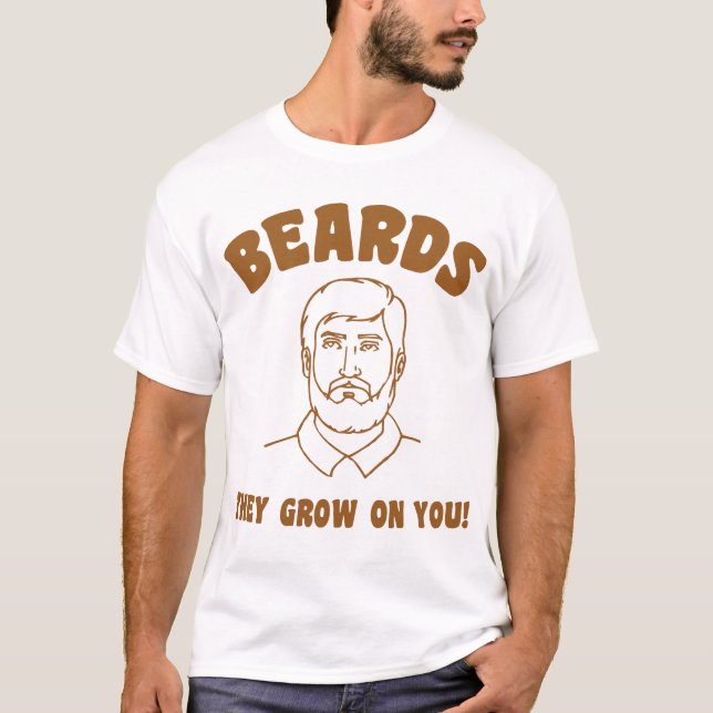 Camiseta ¡Barbas que crecen en usted! (Anverso)