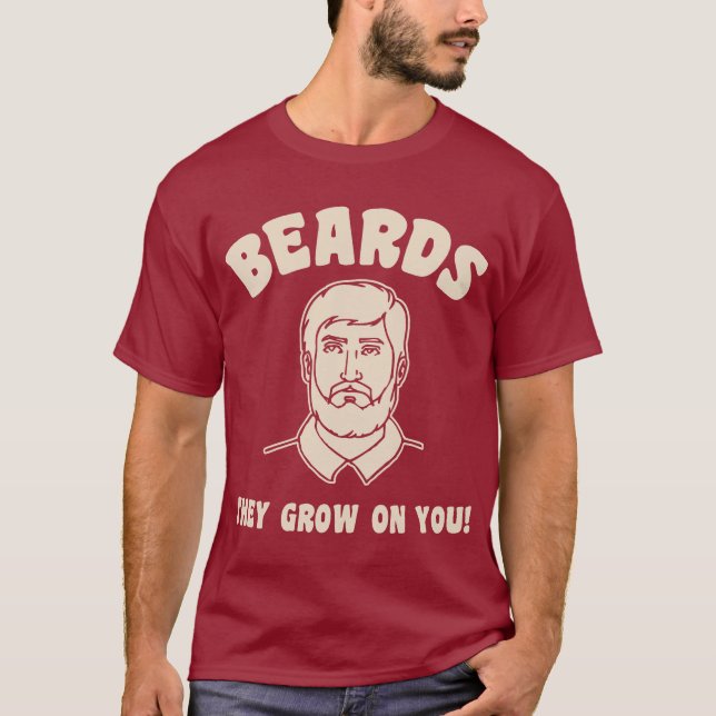 Camiseta ¡Barbas que crecen en usted! (Anverso)