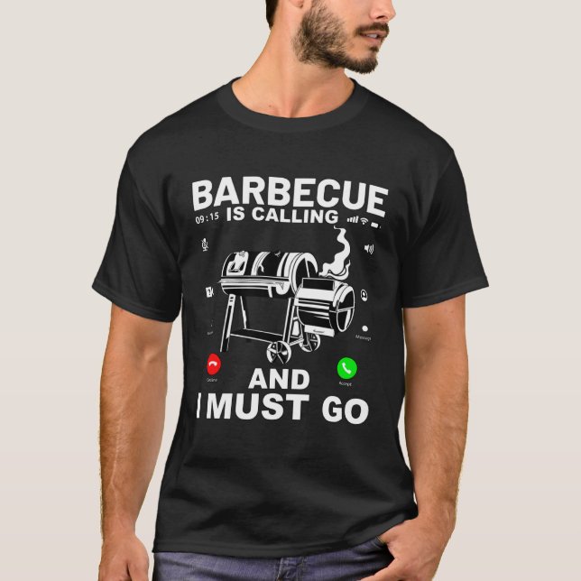 Camiseta Barbecue is calling and I must go  Saying (Anverso)