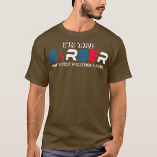 Camiseta Barber Chiste Hairdresser Hairstylist Hair Haircut