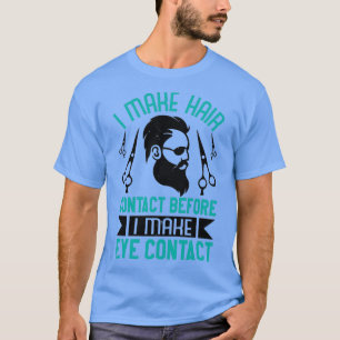 Camiseta Barber hago contacto para el pelo antes de contact