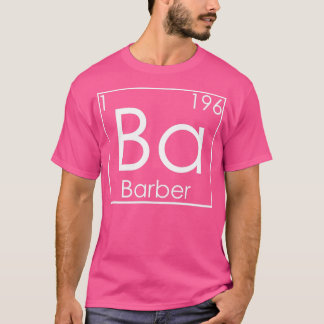 Camiseta Barber Hair Beard Elementos Periódicos Barbacoas
