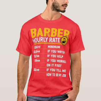 Camiseta Barber Hourrate Funny Barber Hairstylist Hairdr