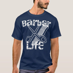 Camiseta Barber Life Barber School Gift