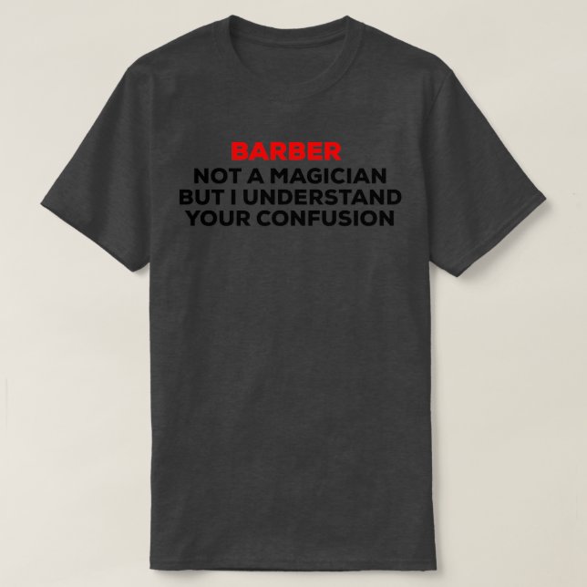 Camiseta Barber no es un diseño mágico divertido (Diseño del anverso)