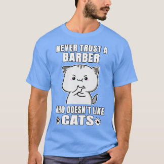 Camiseta Barber Nunca Confía En Alguien A Quien No Le Gusta