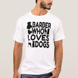 Camiseta Barber que ama a los perros