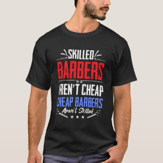 Camiseta Barbería barberos calificados no son baratos