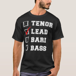 Camiseta Barbershop Voice Checkbo I sing Lead Quartet Singe