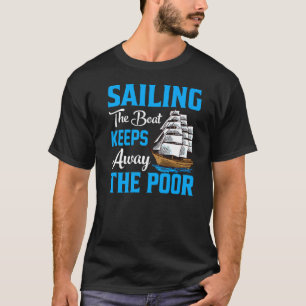 Camiseta Barco De Vela Mantiene Alejado A La Pobre Gra De Y