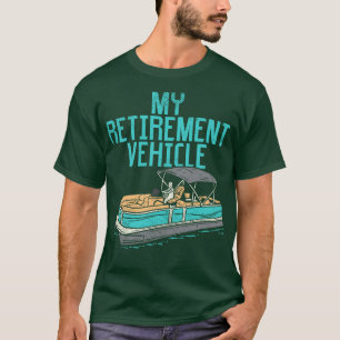 Camiseta Barco Pontoon Mi Vehículo De Jubilación 2