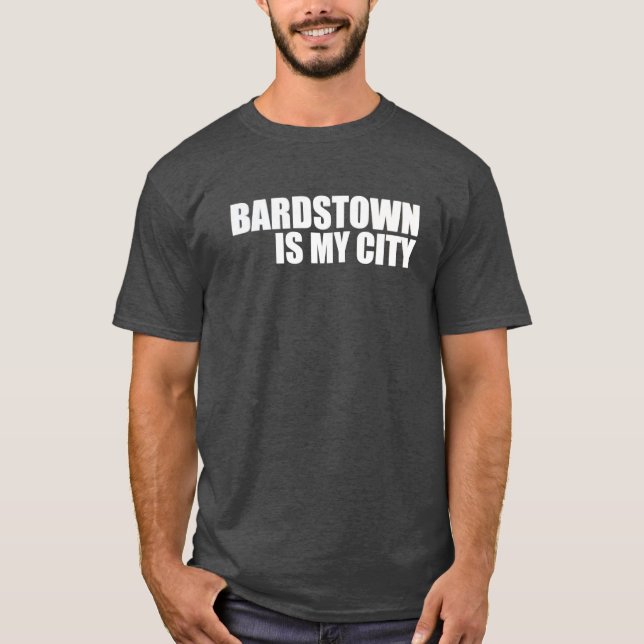 Camiseta Bardstown es mi ciudad (Anverso)