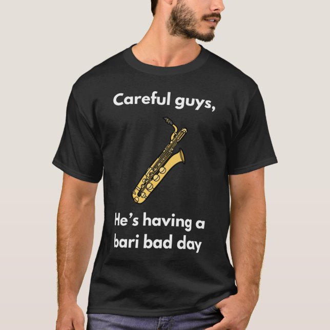 Camiseta Bari Bad Day | Baritone Saxofono (Anverso)