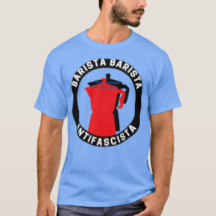 Camiseta Barista Barista Antifascista