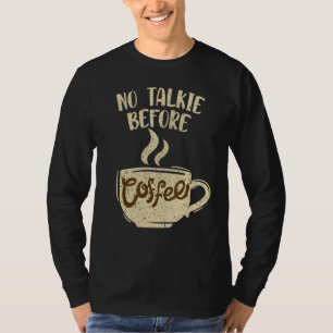 Camiseta Barista Cafetera Merch - Sin charla antes del café