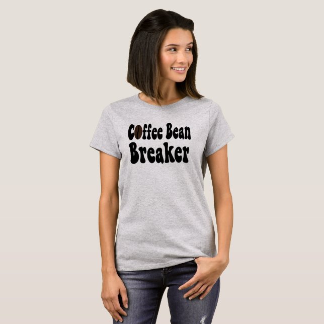 Camiseta Barista Coffee Bean Breaker Shirt; (Anverso completo)