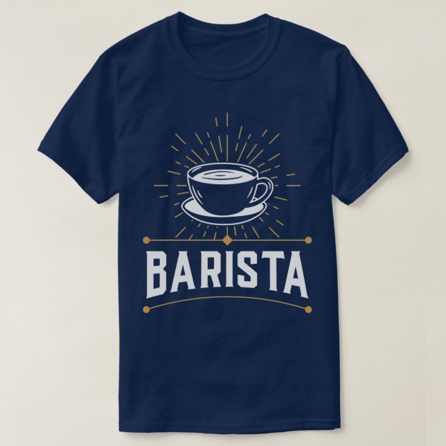 Camiseta Barista Coffeemaker Espresso Coffee Baristas (Diseño del anverso)