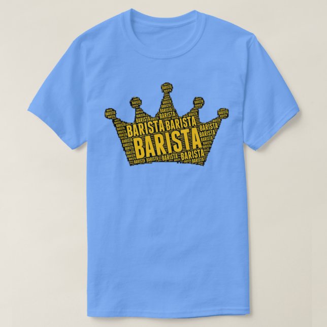 Camiseta Barista Crown Gift Funny Barista Idea (Diseño del anverso)