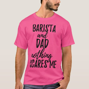 Camiseta Barista Dad curiosa idea de regalo para el Chiste