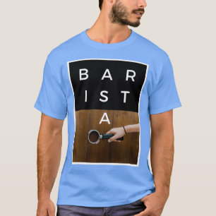 Camiseta BARISTA divertido