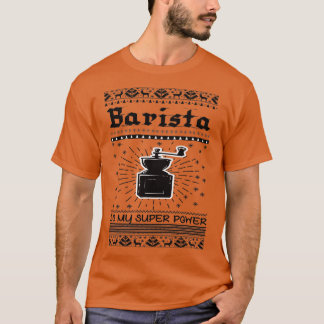 Camiseta Barista es mi súper poder café Barista 1