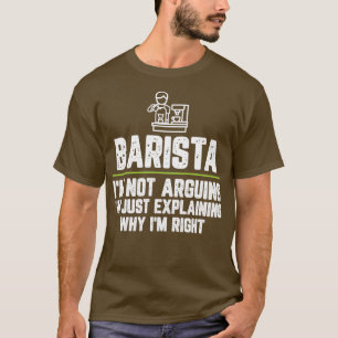 Camiseta Barista Ix27m No Discute Ix27m Solo Explicando Por