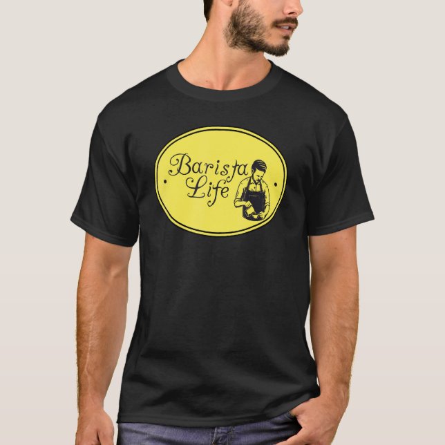 Camiseta Barista Life Coffee Maker Espresso Homebarista Fil (Anverso)
