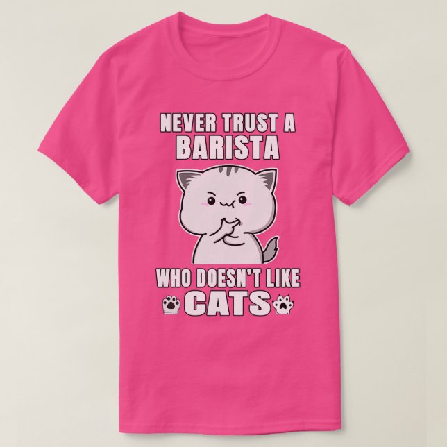 Camiseta Barista nunca confía en alguien que hace 27t como  (Diseño del anverso)