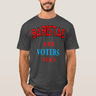 CAMISETA BARISTA VOTER