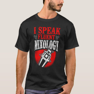 Camiseta Barman Mixólogo Hablo Mezcla con Fluidez