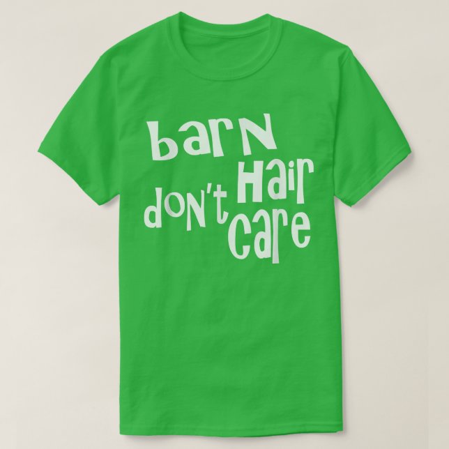 Camiseta Barn Hair Don't Care Funny Farmer  (Diseño del anverso)