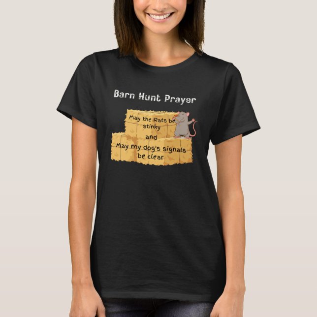 Camiseta Barn Hunt  Barn Hunt prayer stinky rats (Anverso)