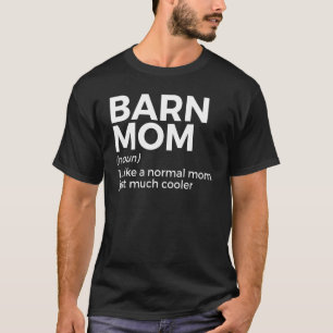 Camiseta Barn Mom Definition Horse Riing