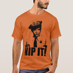 Camiseta Barney Fife Nip It