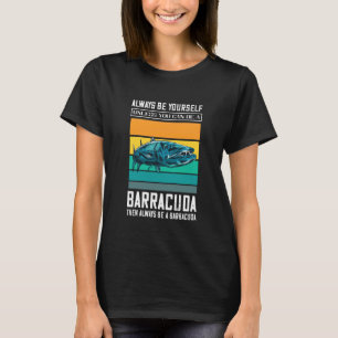 Camiseta Barracuda Retro Siempre Sé Tú Mismo Pez Barracuda