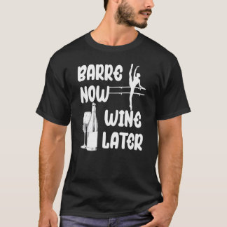 Camiseta Barre Now Wine Después Pilates Ballet